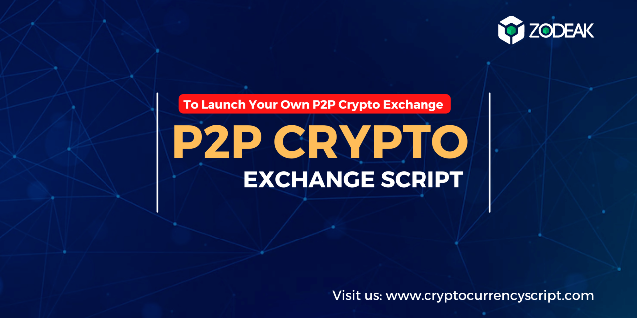 P2P Crypto Exchange Script – Launch a P2P Crypto Exchange Platform with Escrow Security System