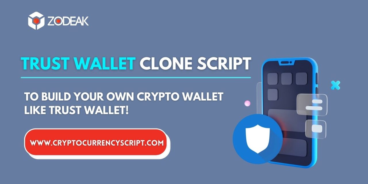 Trust Wallet Clone Script – Create your own Crypto Wallet App like Trust wallet