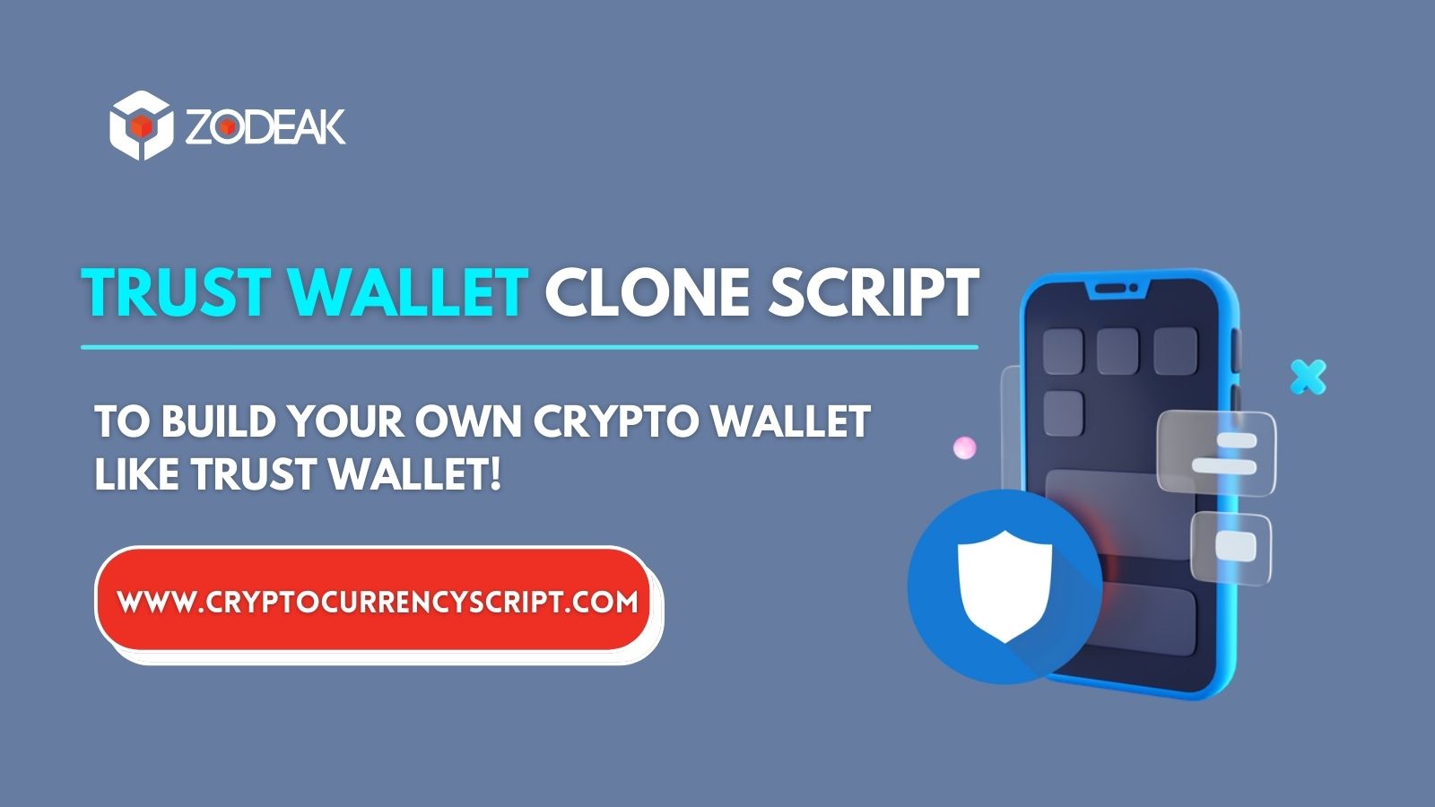 Trust Wallet Clone Script – Create your own Crypto Wallet App like Trust wallet
