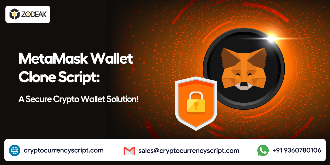 <strong>MetaMask Wallet Clone Script: A Secure Crypto Wallet Solution!</strong>