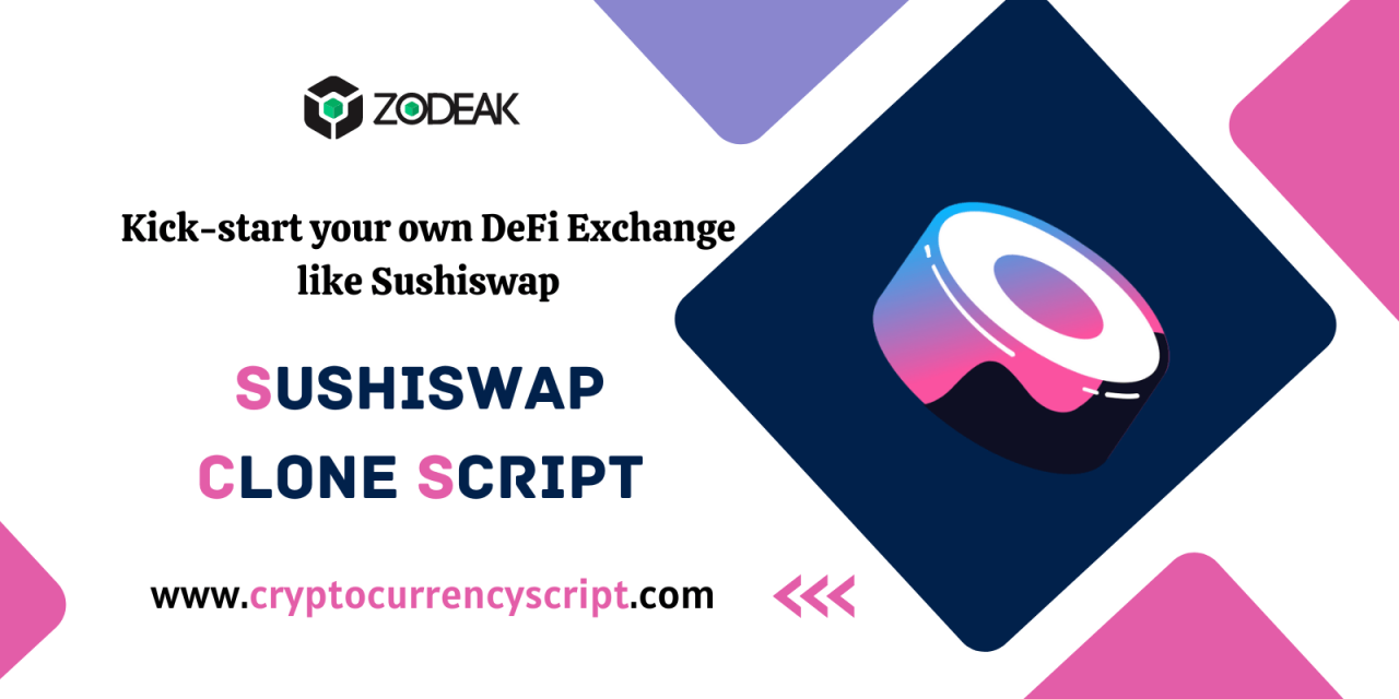 SushiSwap Clone Script – To launch DeFi Exchange like SushiSwap