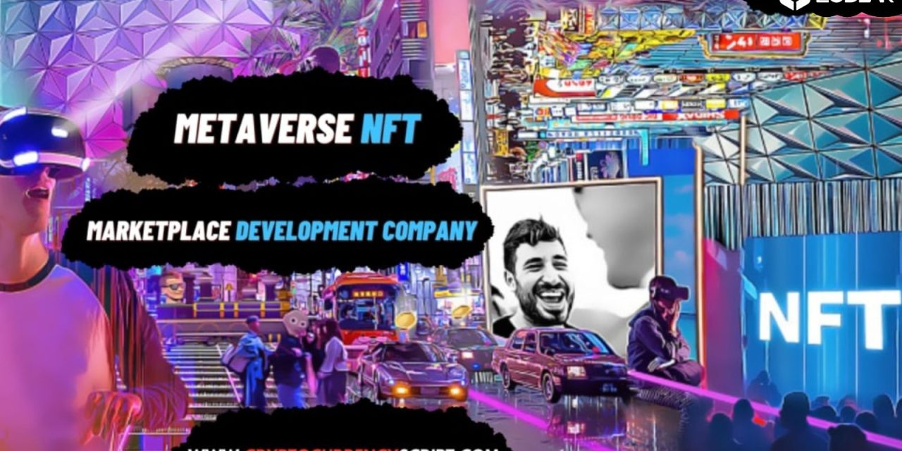 Metaverse NFT Marketplace Development Company –  To Create Metaverse NFT Marketplace