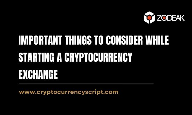 Important things to consider while starting a cryptocurrency exchange 