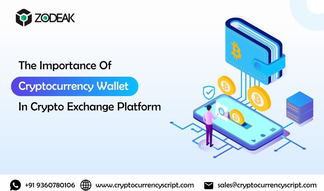 Importance Of Cryptocurrency Wallet In Crypto Exchange Platform