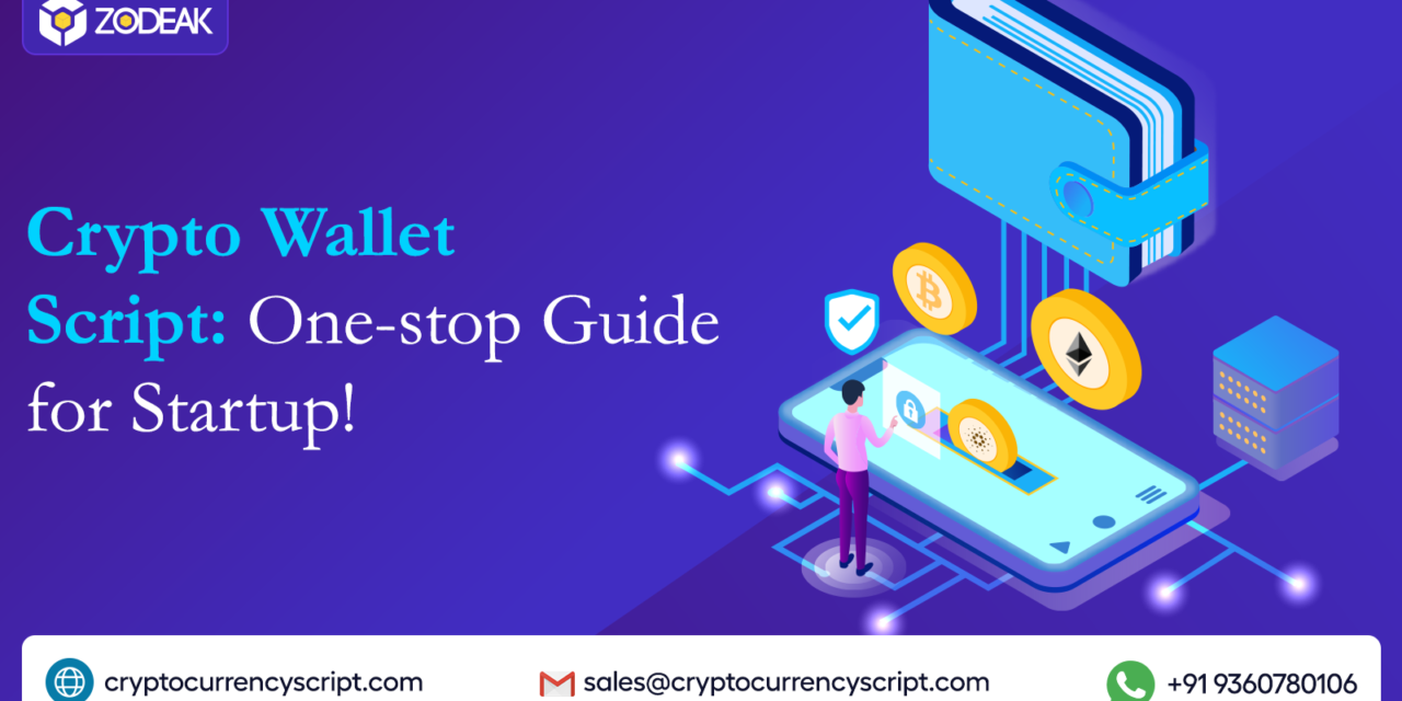 <strong>Crypto Wallet Script: One-stop Guide for Startup!</strong>