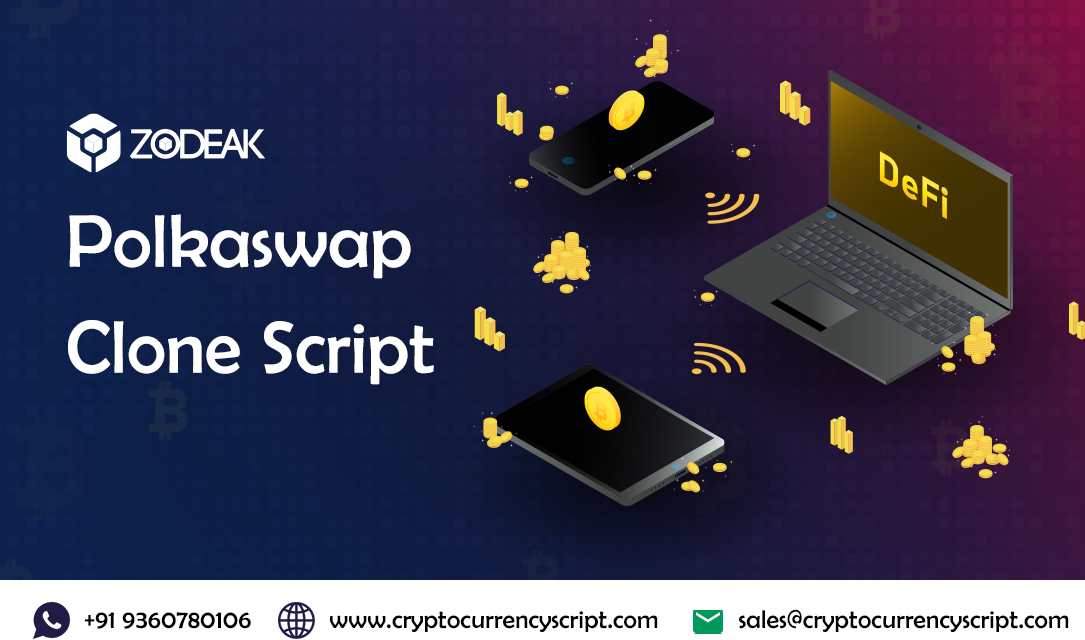 Polkaswap Clone Script – Sparkle your Blockchain world by launching DeFi Exchange like Polkaswap