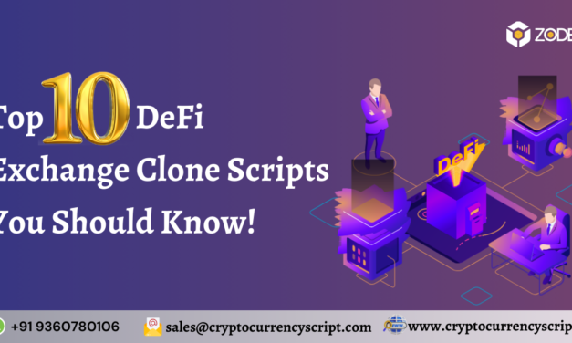 Top 10 DeFi Exchange Clone Script You Should Know!