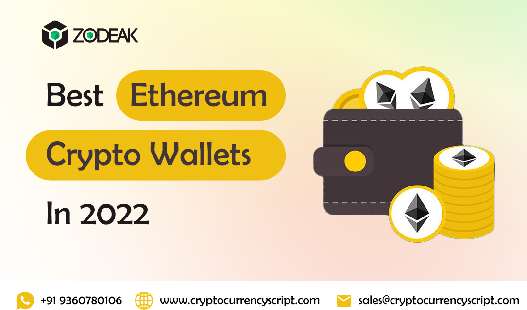 The Best Ethereum Wallets In 2022