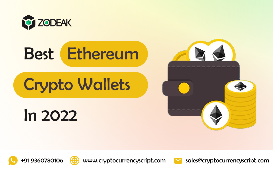 The Best Ethereum Wallets In 2022