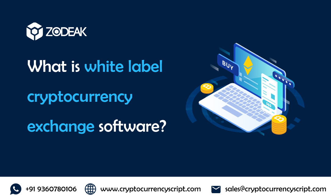 What is white label cryptocurrency exchange software?