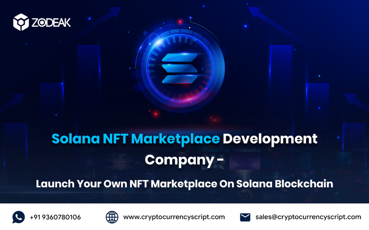 Solana NFT Marketplace Development Company – Launch Your Own NFT Marketplace On Solana Blockchain