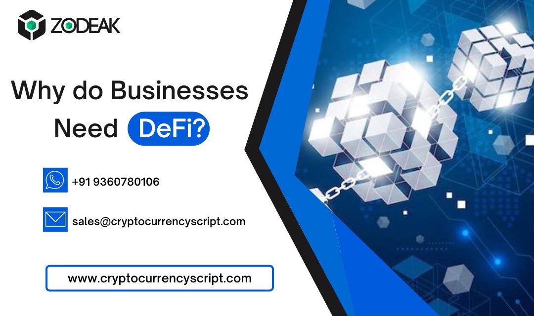 Why do Businesses Need DeFi?