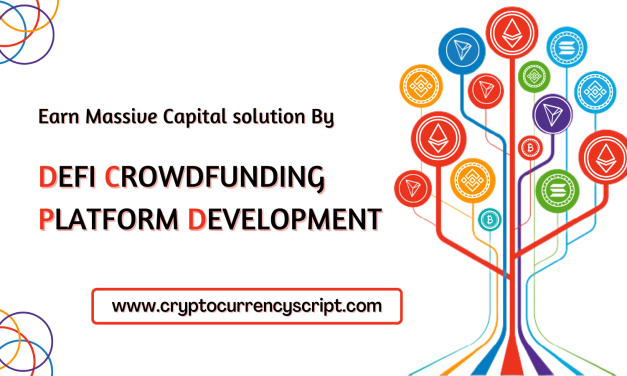 Earn Massive Capital solution By Launching A DeFi Crowdfunding Platform