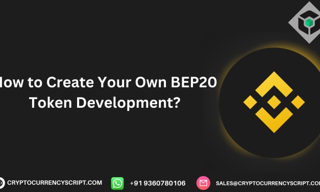 How to Create Your Own BEP20 Token Development?￼