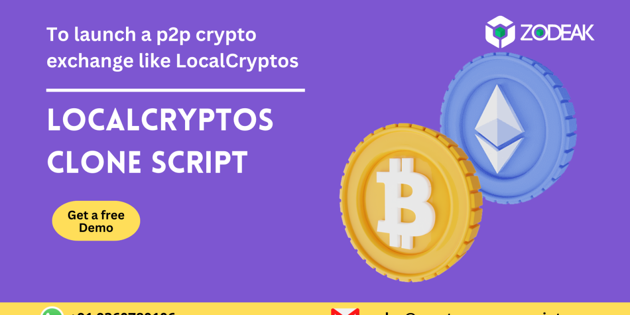 To launch a p2p crypto exchange like LocalCryptos | LocalCryptos clone script