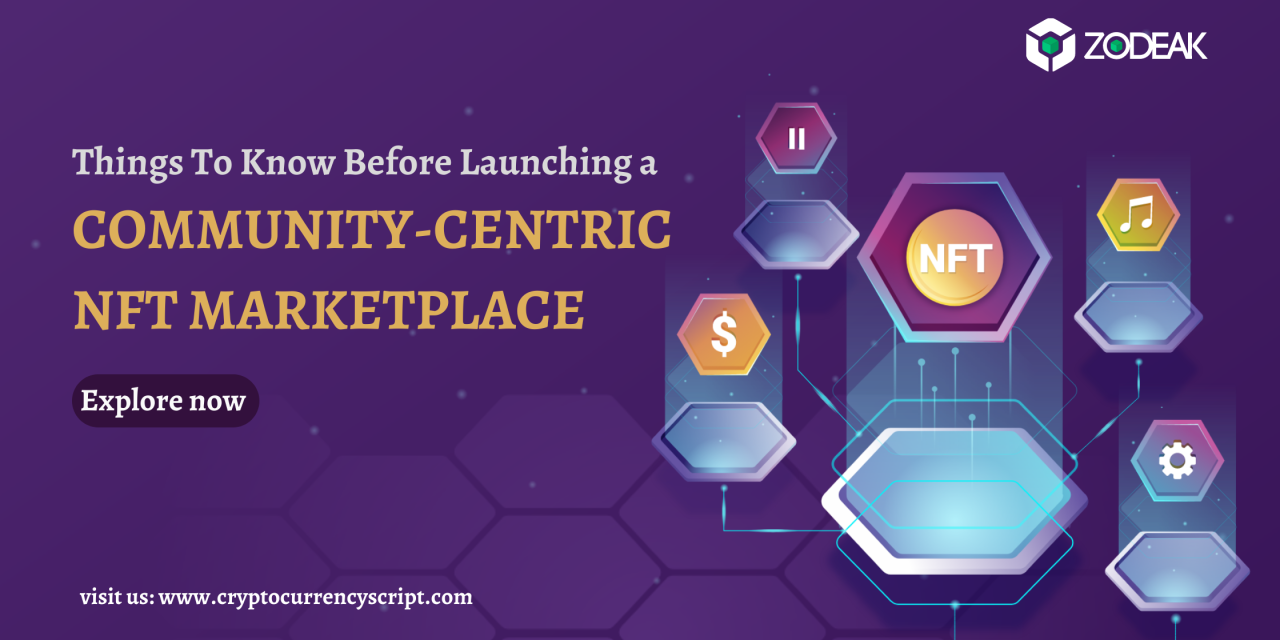 Things To Know Before Starting a Community-Centric NFT Marketplace