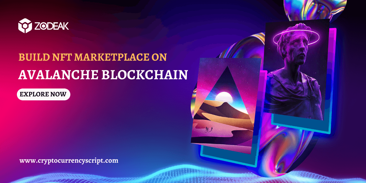 Build NFT Marketplace On Avalanche Blockchain