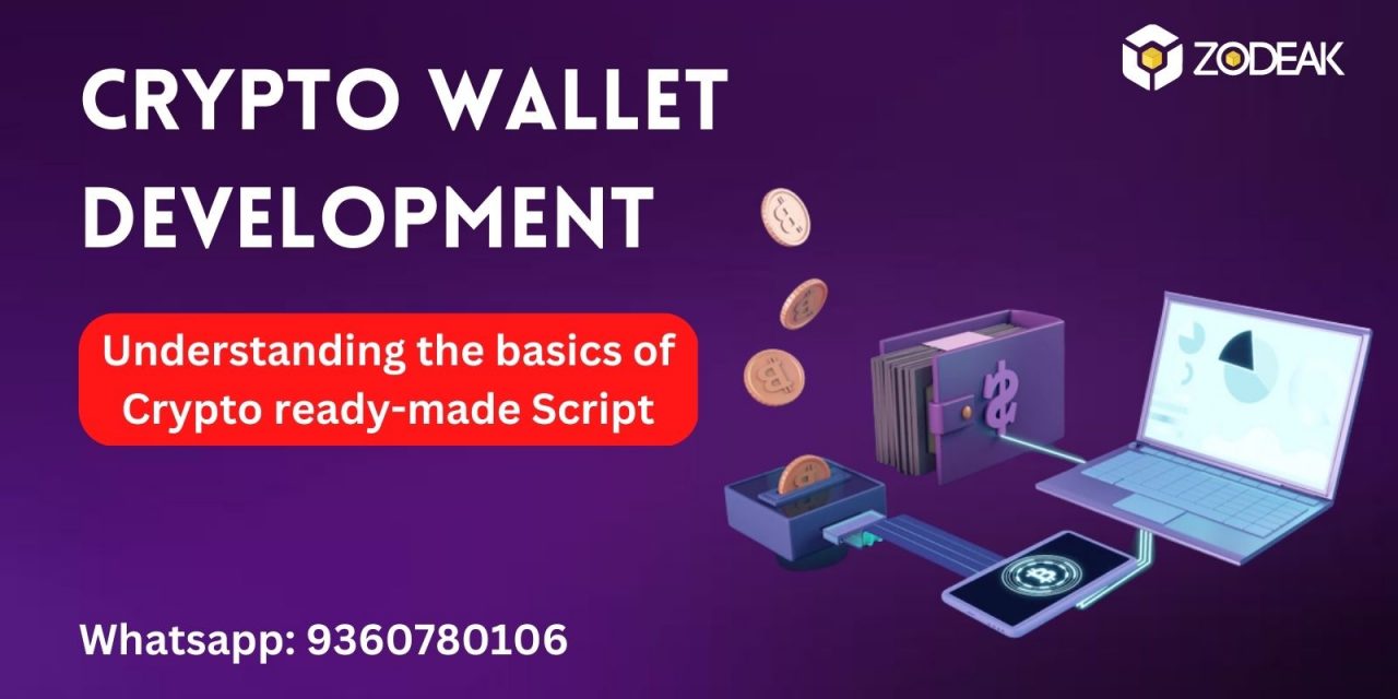 Crypto Wallet Development: Understanding the basics of Crypto wallet ready-made Script