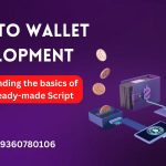 Crypto Wallet Development: Understanding the basics of Crypto wallet ready-made Script