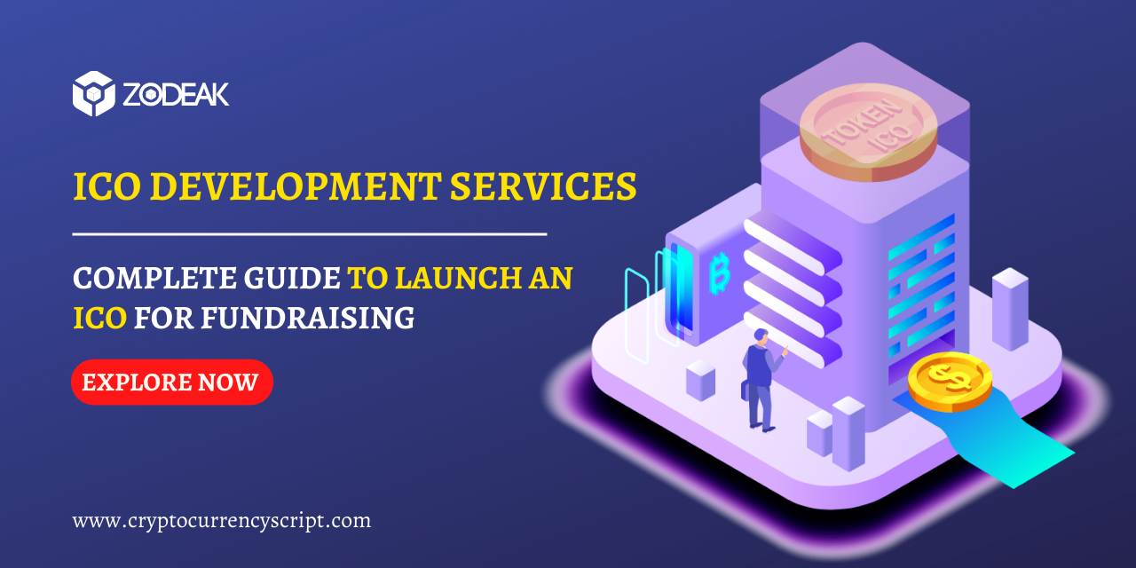 ICO Development Services — Complete Guide To Launch an ICO For Fundraising