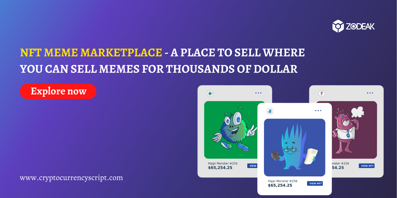 NFT Meme Marketplace – A Place To Sell Memes for Thousands of Dollar