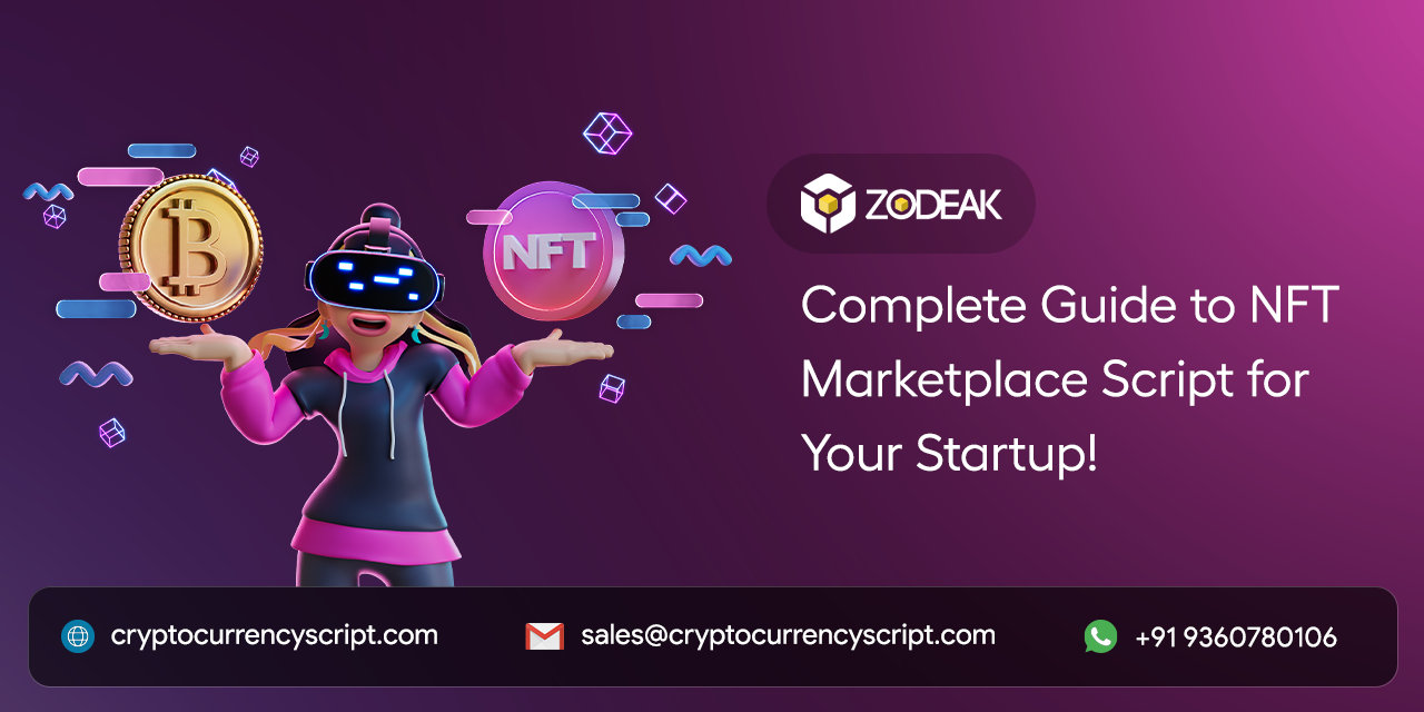 <strong>Complete Guide to NFT Marketplace Script for Your Startup!</strong>