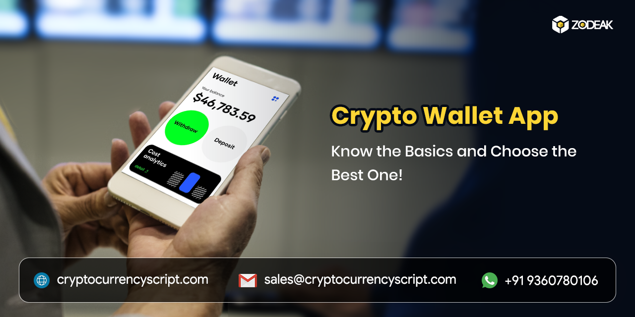 Crypto Wallet App Know the Basics and Choose the Best One!