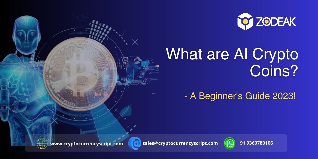 What are AI Crypto Coins? - A Beginner's Guide 2023! - Zodeak