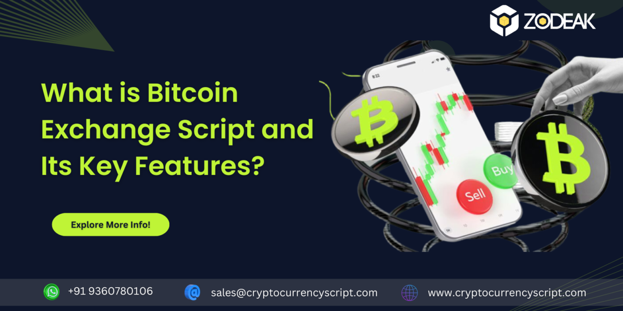 <strong>What is Bitcoin Exchange Script and Its Key Features?</strong>