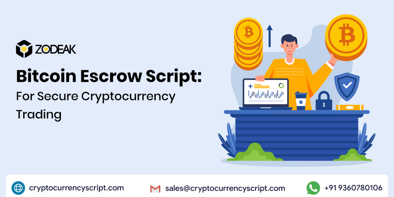 <strong>Bitcoin Escrow Script: For Secure Cryptocurrency Trading</strong>