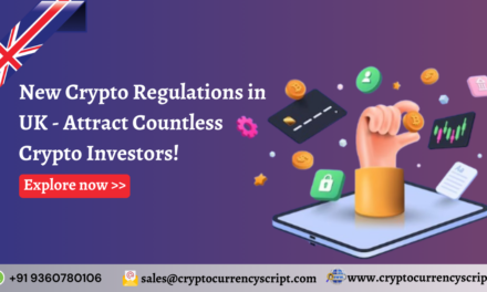 New Crypto Regulations in UK – Attract Countless Crypto Investors!