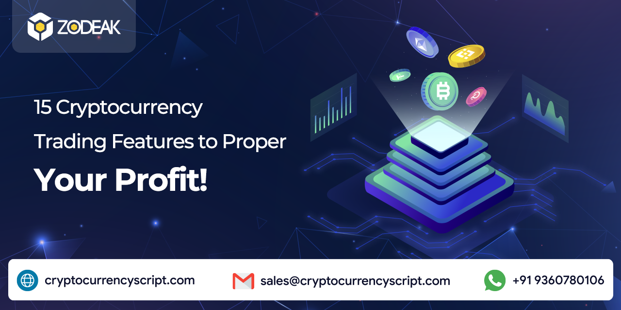 15 Cryptocurrency Trading Features to Propel Your Profit!