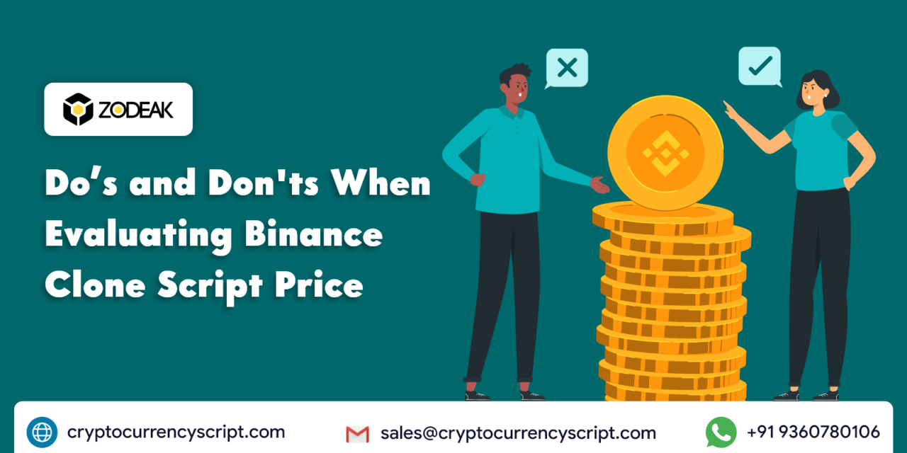 <strong>Do’s and Don’ts When Evaluating Binance Clone Script Price!</strong>