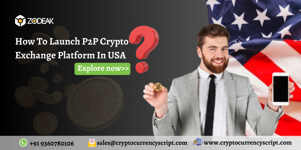 <strong>How To Launch P2P Crypto Exchange Platform In USA?</strong>