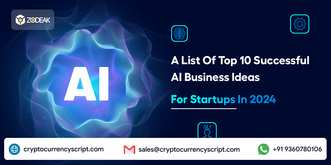 <strong>A List Of Top 10 Successful AI Business Ideas For Startups In 2024</strong>