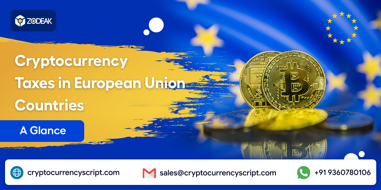 <strong>Cryptocurrency Taxes in European Union Countries – A Glance</strong>