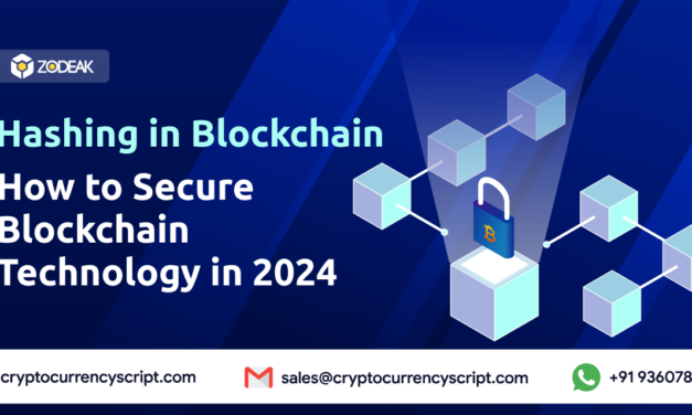 Hashing in Blockchain: How to Secure Blockchain Technology in 2024