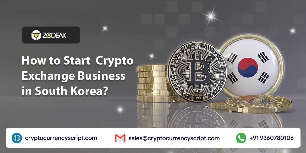 <strong>How to Start Crypto Exchange Business in South Korea?</strong>