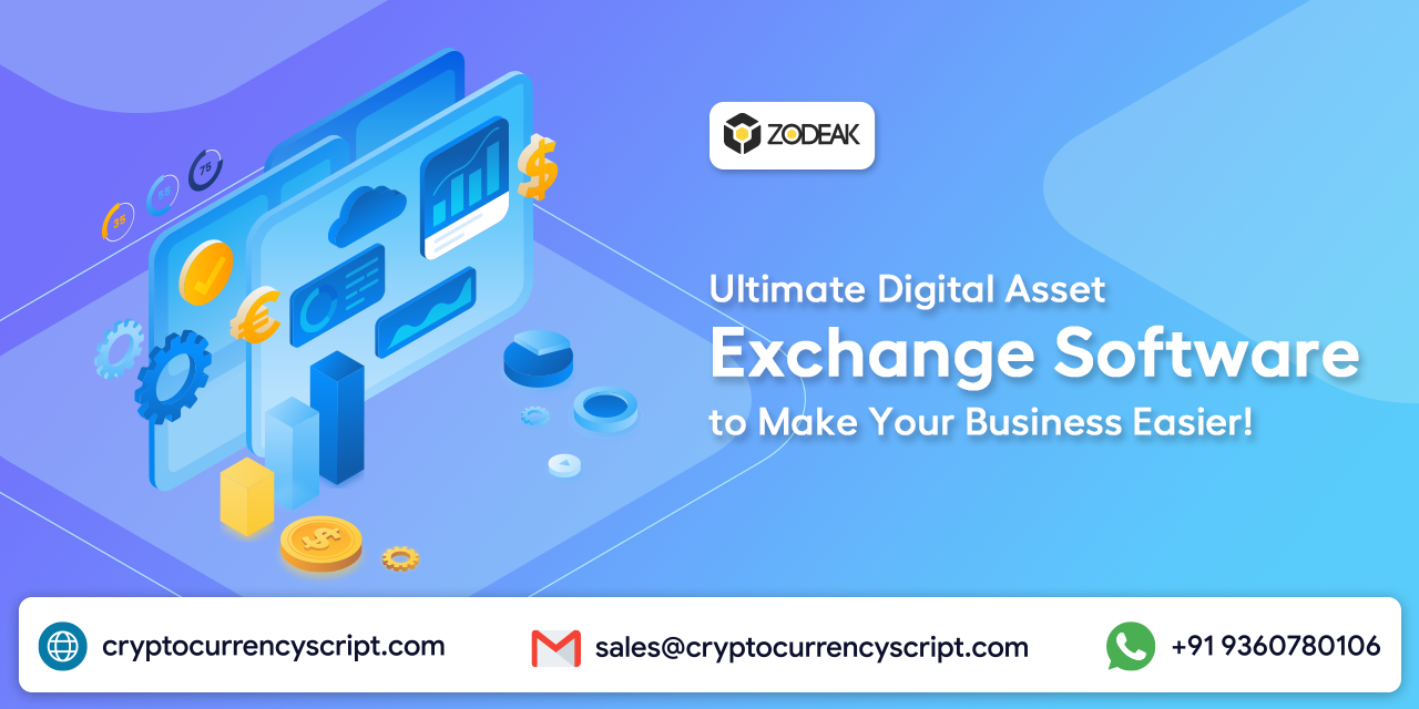 <strong>Digital Asset Exchange Software to Make Your Business Easier!</strong>