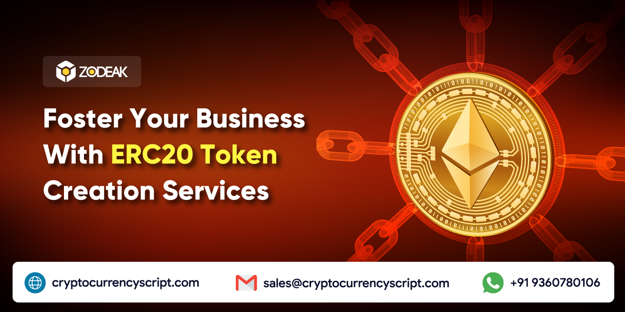 Foster Your Business With ERC20 Token Creation Service