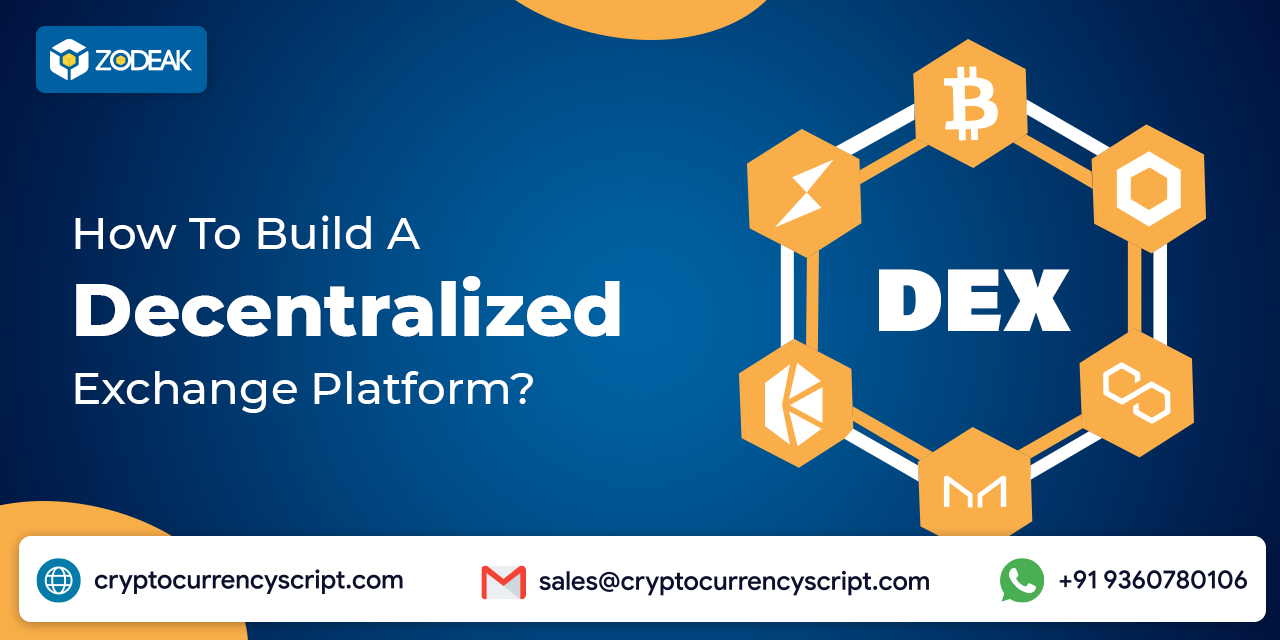 How To Build A Decentralized Exchange Platform?